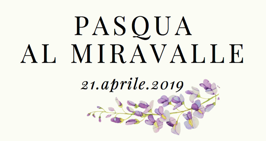 Pasqua al Miravalle, 21.04.2019